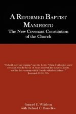 Reformed Baptist Manifesto