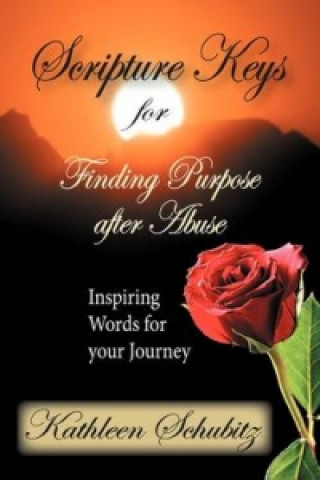 Scripture Keys for Finding Purpose After Abuse