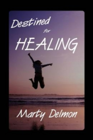 Destined for Healing