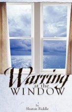 Warring at the Window
