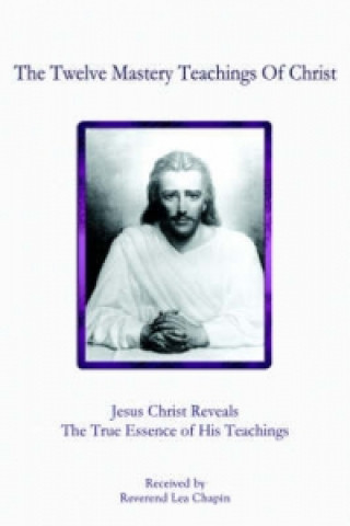Twelve Mastery Teachings of Christ