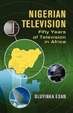 Nigerian Television Fifty Years of Television in AFrica