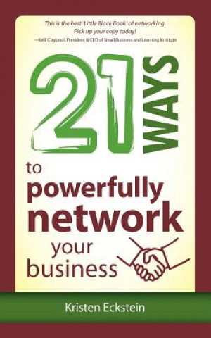 21 Ways to Powerfully Network Your Business