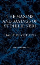 Maxims and Sayings of St Philip Neri