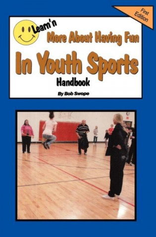 Learn'n More About Having Fun in Youth Sports