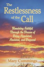 Restlessness of the Call