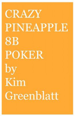 Crazy Pineapple 8b Poker
