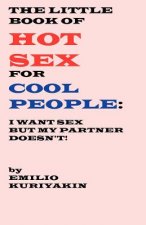Little Book of Hot Sex For Cool People