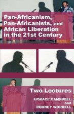 Pan-Africanism, Pan-Africanists, and African Liberation in the 21st Century