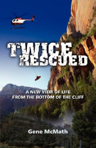 Twice Rescued