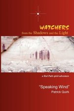 Watchers from The Shadows and The Light