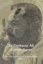 In Darkness All Colors Agree