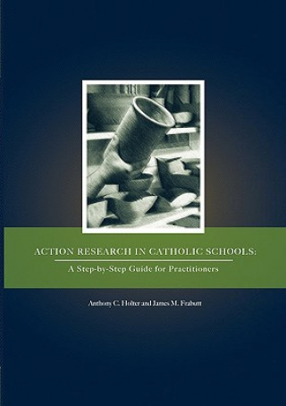Action Research in Catholic Schools
