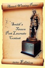 Award-Winning Poems from the Smith's Tavern Poet Laureate Contest