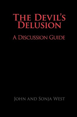 Devil's Delusion, A Discussion Guide