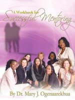 Workbook for Successful Mentoring