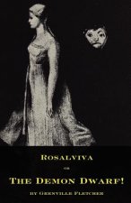 Rosalviva, or, The Demon Dwarf!