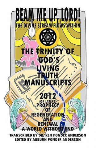 God's Living Truth Manuscripts 2012 (Or Later?) Prophecy of Regeneration and Renewal