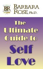 Ultimate Guide To Self Love