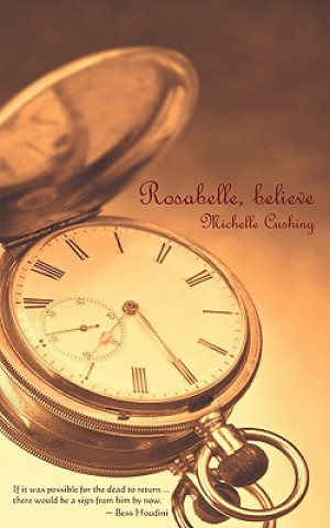 Rosabelle, Believe