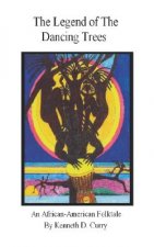 Legend of the Dancing Trees, An African American Folktale