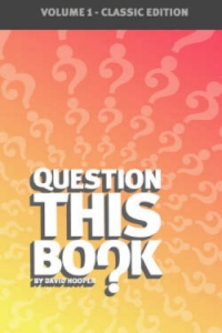 Question This Book - Volume 1 (Classic Edition)