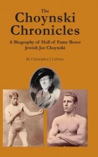 Choynski Chronicles