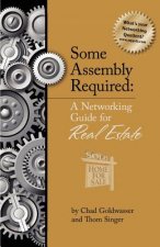 Some Assembly Required for Real Estate