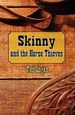 Skinny and the Horse Thieves