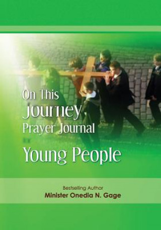 On This Journey Prayer Journal for Young People