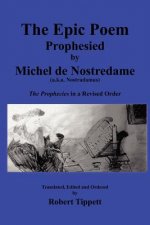 Epic Poem Prophesied by Nostradamus
