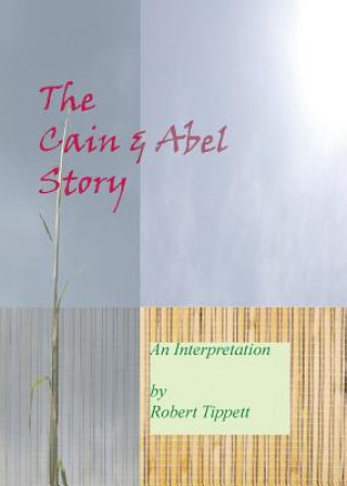 Cain and Abel Story