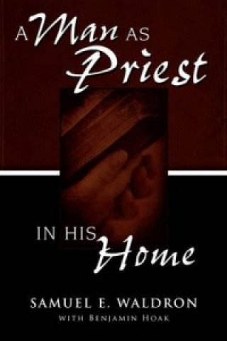 Man as Priest in His Home