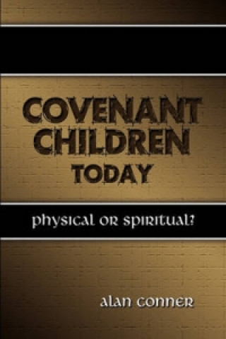 Covenant Children Today