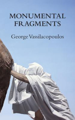 Monumental Fragments