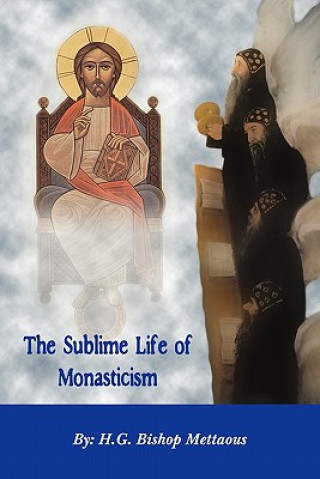 Sublime Life of Monasticism