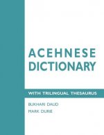 Acehnese Dictionary with Trilingual Thesaurus