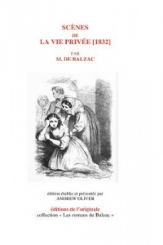 Scenes De La Vie Privee [1832]