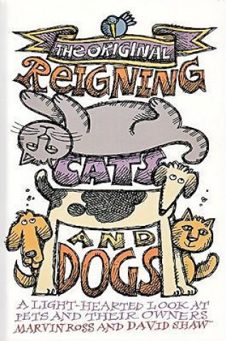 Original Reigning Cats and Dogs