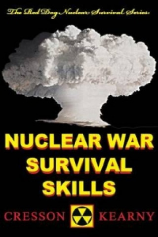 Nuclear War Survival Skills (Upgraded 2012 Edition)