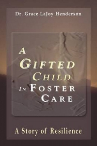 Gifted Child In Foster Care