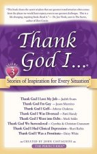 Thank God I... Triumphed Through Tragedy