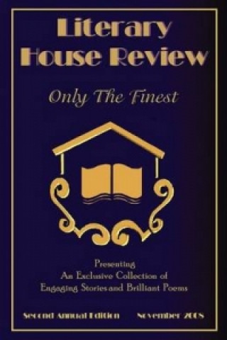 Literary House Review 2008 Second Edition