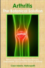Arthritis - The Botanical Solution