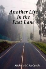 Another Life in the Fast Lane