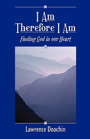 I am Therefore I am