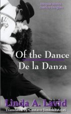 Of the Dance/De La Danza (English & Spanish Edition)