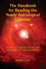 Handbook for Reading the Yearly Astrological Calendar