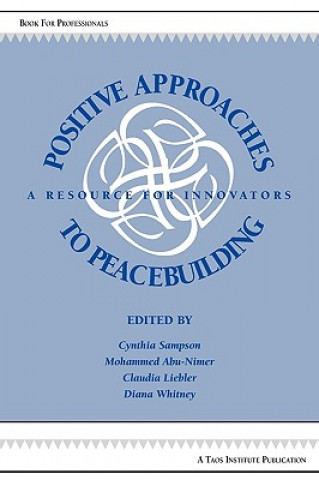 Positive Approaches to Peacebuilding