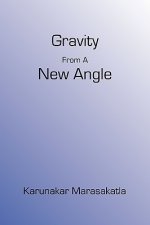 Gravity From A New Angle